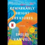 Sno-Isle Libraries 2026 Community Read Selection: ‘Remarkably Bright Creatures’